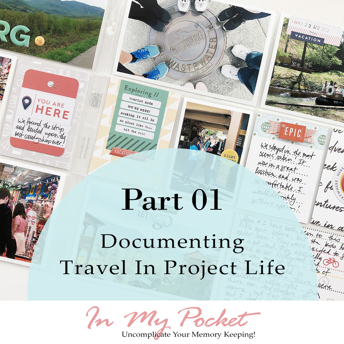 Larkindesign Documenting Travel In Project Life | Part 01
