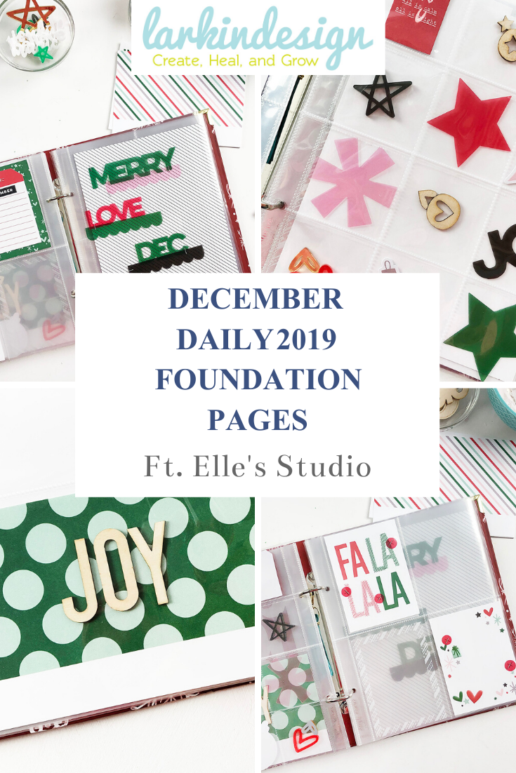 Larkindesign December Daily 2019 Foundation Pages ft Elles Studio