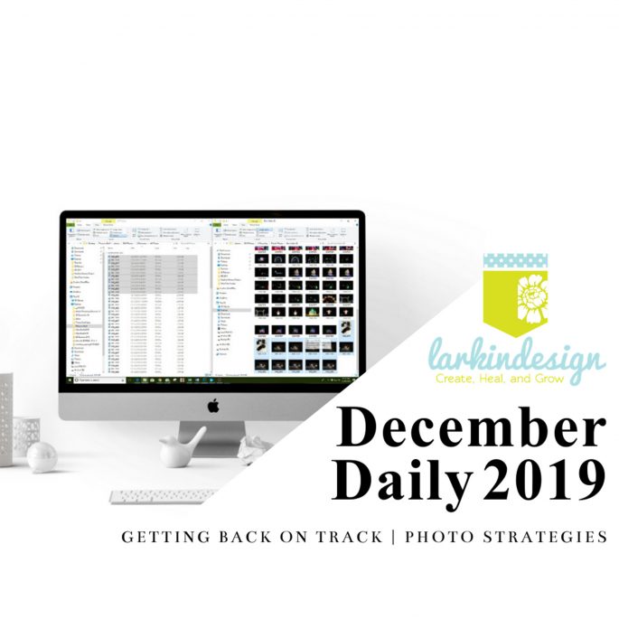 December Daily 2019 | Getting Back On Track Photo Strategies