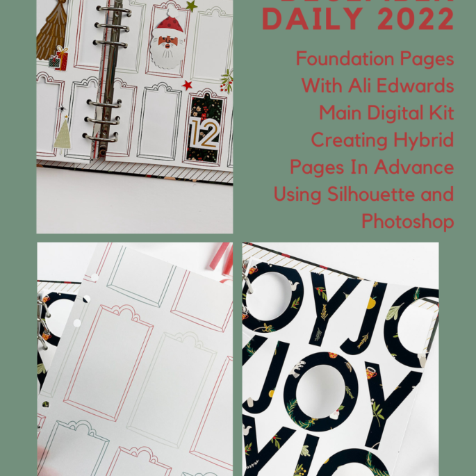 December Daily 2022 Foundation Pages Part 02 | With Ali Edwards Digital Main Kit