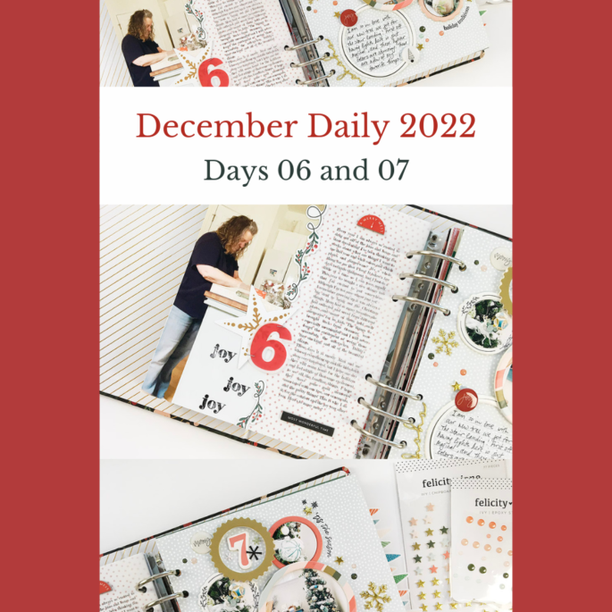 Theresa Moxley December Daily 2022 Days 06 and 07